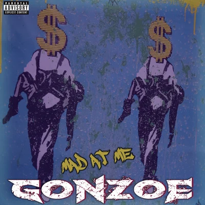 Gonzoe Mad at Me