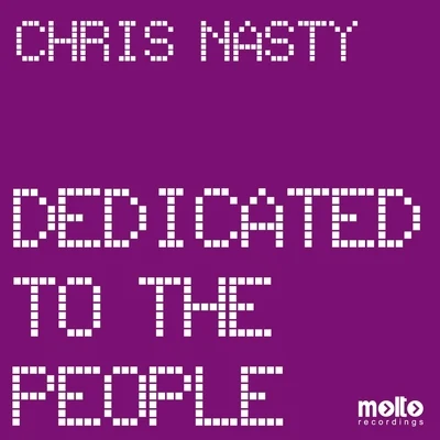 Chris Nasty Dedicated to the People