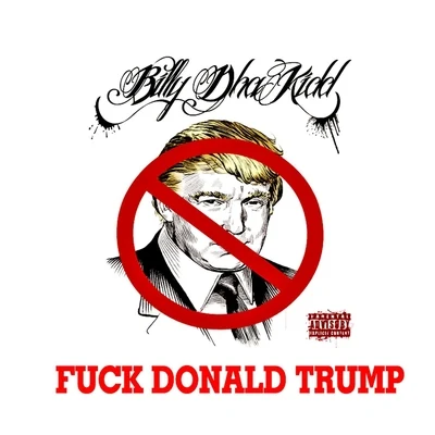 Billy Dha Kidd Donald Trump