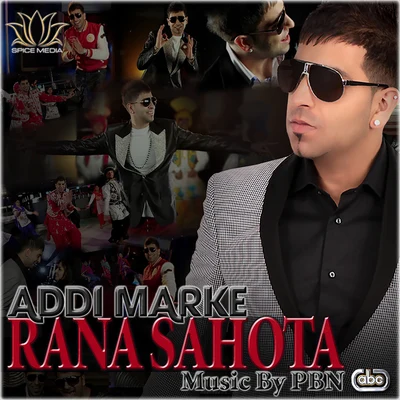 PBN/Rana Sahota Addi Marke