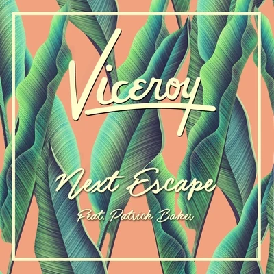 Viceroy Next Escape