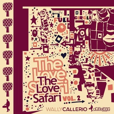 Wally Callerio The Love Safari, Vol.2