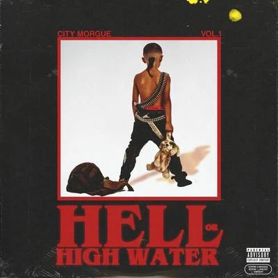 City Morgue CITY MORGUE VOL 1: HELL OR HIGH WATER