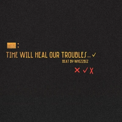 刘斯洋 Time Will Heal Your Troubles