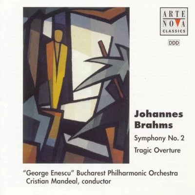 Cristian Mandeal Brahms: Symphony No.2, Tragic Overture