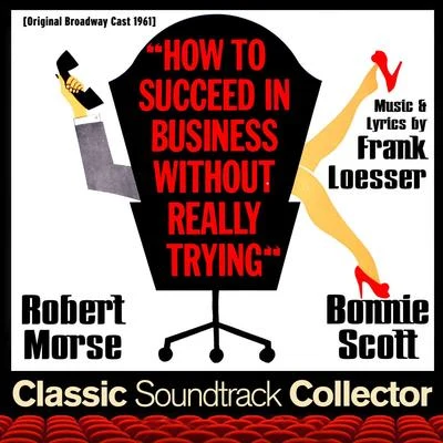 Frank Loesser How to Succeed in Business Without Really Trying (Original Broadway Cast 1961)