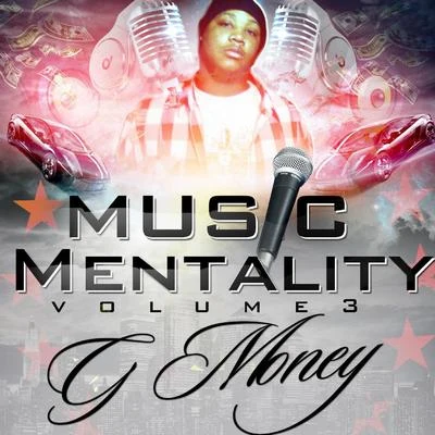 G Money Music Mentality