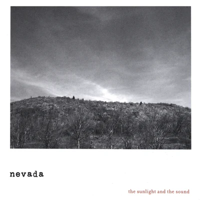 Nevada The Sunlight and the Sound