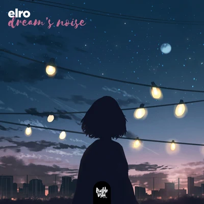 Elro dreams noise