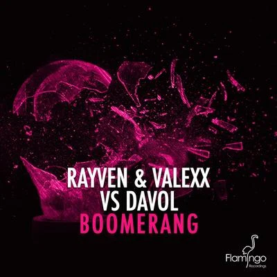 Rayven & Valexx Boomerang (Extended Mix)