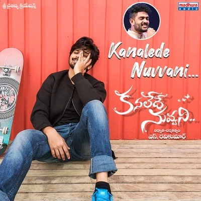 Sid Sriram Kanalede Nuvvani (From Kanalede Nuvvani)