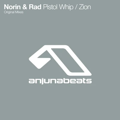 Norin & Rad Pistol WhipZion