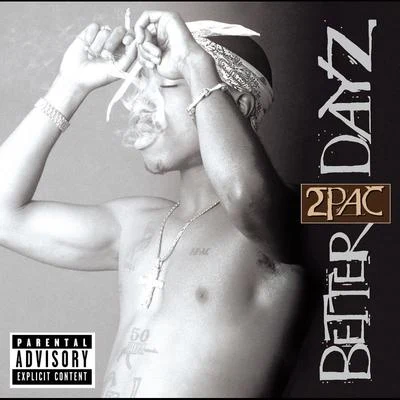 2Pac Better Dayz