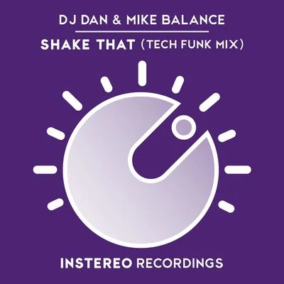 Mike Balance/DJ Dan Shake That Remix