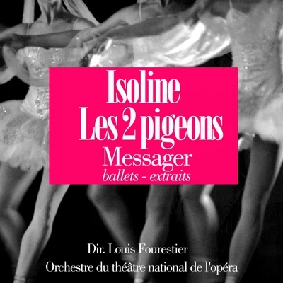 Louis Fourestier Messager : Les deux pigeons - Isoline