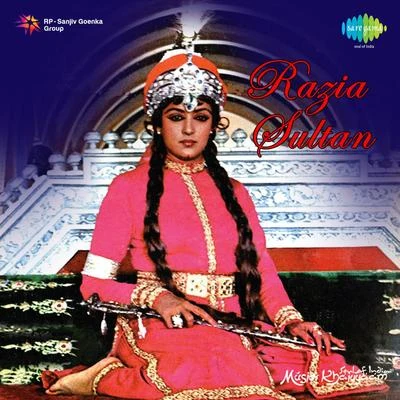 Mahendra Kapoor/Lata Mangeshkar/Kabban Mirza/Asha Bhosle/Jagjit Kaur/Bhupinder Singh Razia Sultan