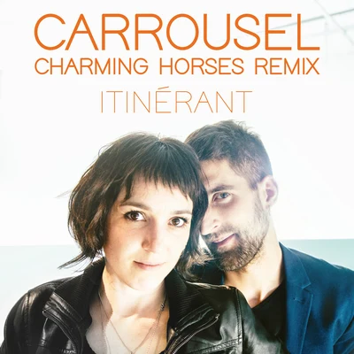 Charming Horses/Carrousel Itinérant