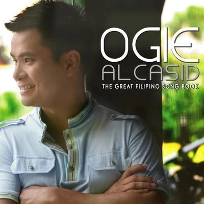 Ogie Alcasid The Great Filipino Songbook