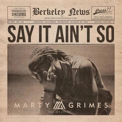 Marty Grimes/Rex Life Raj Say It Ain't So