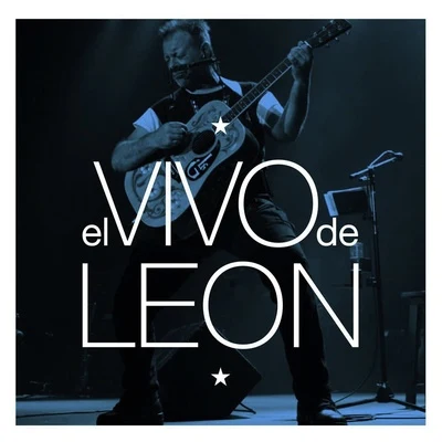 León Gieco El Vivo De Leon