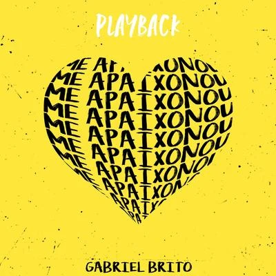 Gabriel Brito Me Apaixonou (Playback)