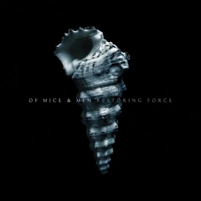 Of Mice &amp; Men Restoring Force