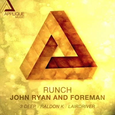 John Ryan/Foreman Runch