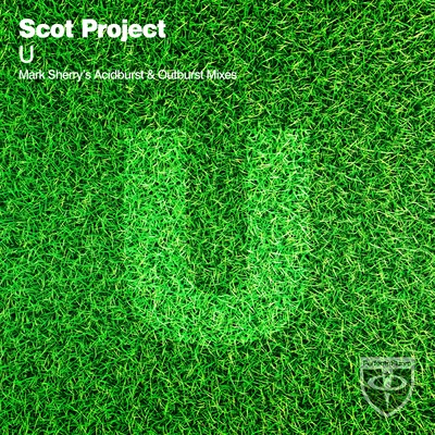 Scot Project U (Mark Sherry's Acidburst & Outburst Mixes)