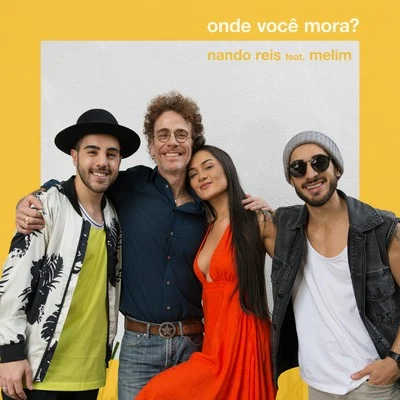 Melim/Nando Reis Onde Você Mora?