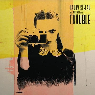 Parov Stelar/Nikki Williams TROUBLE