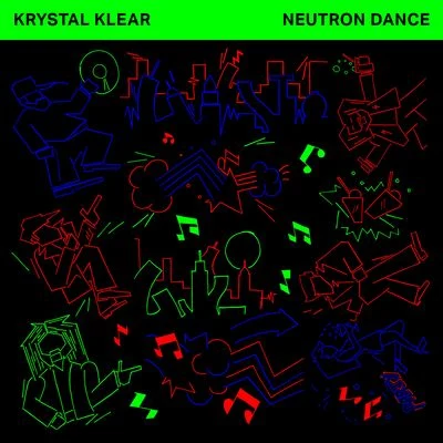 Krystal Klear Neutron Dance (Edit)