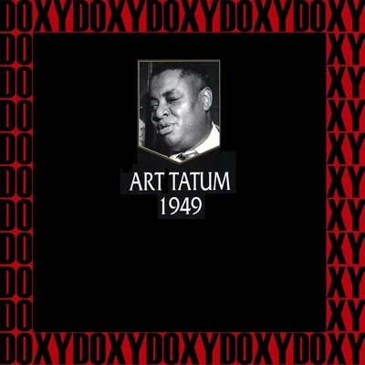 Art Tatum Art Tatum, The Columbia And Capitol Recordings 1949 (Hd Remastered Edition, Doxy Collection)