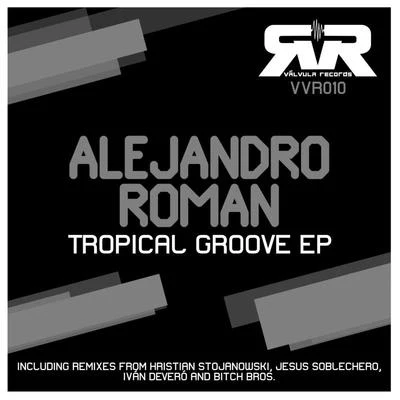 Alejandro Román Tropical Groove EP