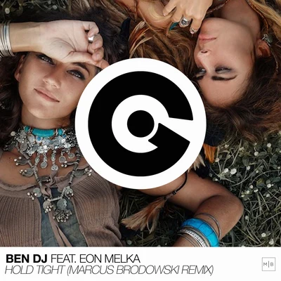 Ben DJ/Eon Melka Hold Tight (Marcus Brodowski Remix)