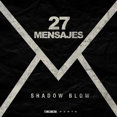 Shadow Blow 27 Mensajes