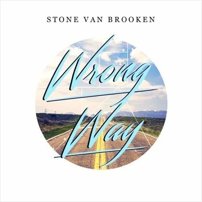 Stone Van Brooken Wrong Way