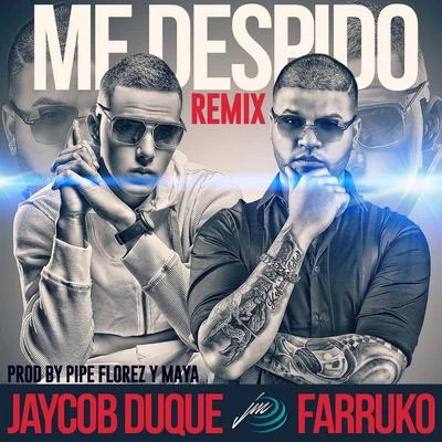 Jaycob Duque Me Despido Remix