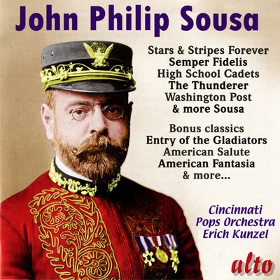 Erich Kunzel SOUSA, J.P.: Orchestral Music (Cincinnati Pops Orchestra, Kunzel)