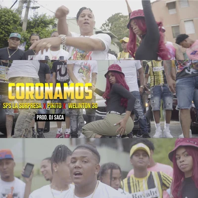 Sps la Sorpresa Coronamos (feat. Pikito & Welinton 30)