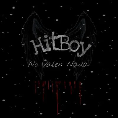 HitBoy No Valen Nada