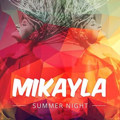 Mikayla Summer Night