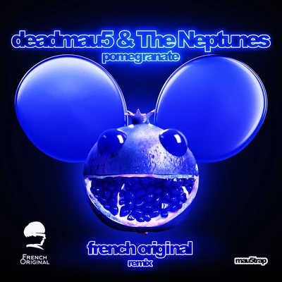 deadmau5/French Original/The Neptunes Pomegranate (French Original Remix)