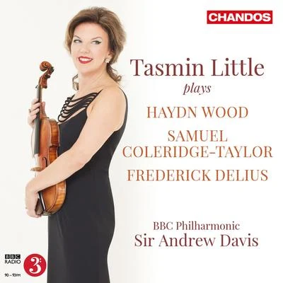 Tasmin Little WOOD, H.: Violin ConcertoCOLERIDGE-TAYLOR, S.: Violin ConcertoDELIUS, F.: Suite (Little, BBC Philharmonic, A. Davis)