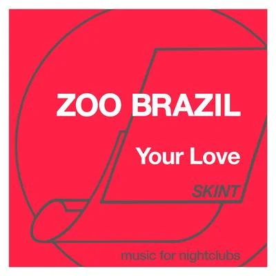 Zoo Brazil Your Love