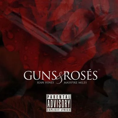 Sean Hines/Masspike Miles Guns & Roses