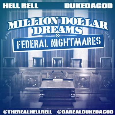 Hell Rell Million Dollar Dreams & Federal Nightmares