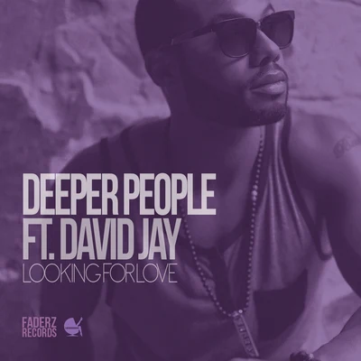 David Jay/Deeper People Looking for Love