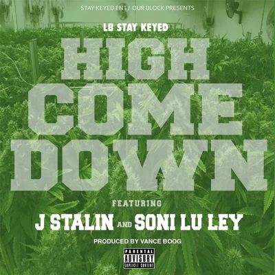 Lb Stay Keyed/J Stalin/Soni Lu Ley High Come Down