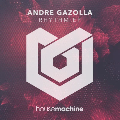 Andre Gazolla Rhythm