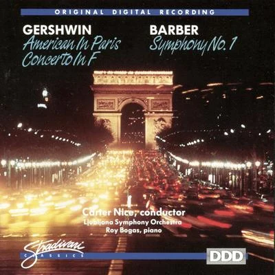 Roy Bogas Barber:Symphony No 1, Gershwin: American In Paris Concerto In F